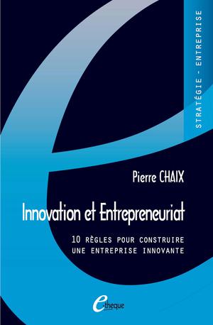 Innovation et entrepreneuriat | Chaix, Pierre