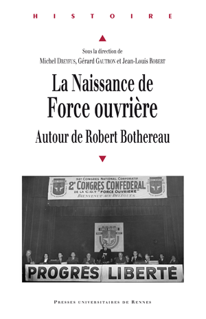 La naissance de Force ouvrière | Robert, Jean-Louis