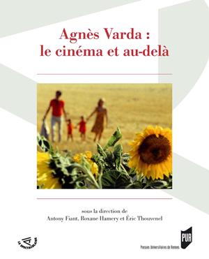 Agnès Varda : le cinéma et au-delà | Fiant, Antony