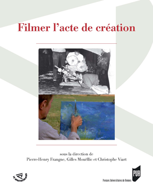 Filmer l'acte de création | Frangne, Pierre-Henry