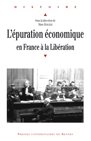 L'épuration économique en France à la Libération | Bergère, Marc