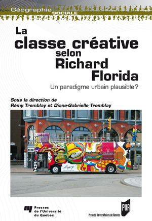 La classe créative selon Richard Florida | Tremblay, Diane-Gabrielle
