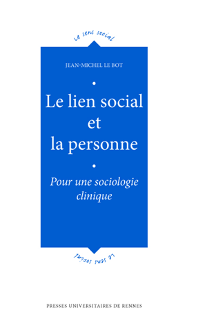 Le lien social et la personne | le Bot, Jean-Michel