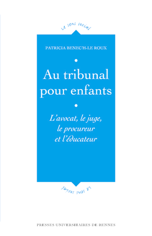 Au tribunal pour enfants | Benec'H-le Roux, Patricia