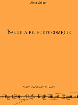 Baudelaire, poète comique | Vaillant, Alain