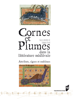 Cornes et plumes dans la littérature médiévale | Pomel, Fabienne