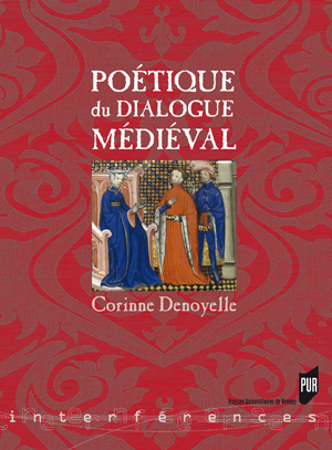 Poétique du dialogue médiéval | Denoyelle, Corinne