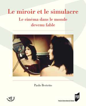 Le miroir et le simulacre | Bertetto, Paolo