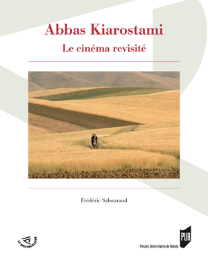 Abbas Kiarostami | Sabouraud, Frédéric