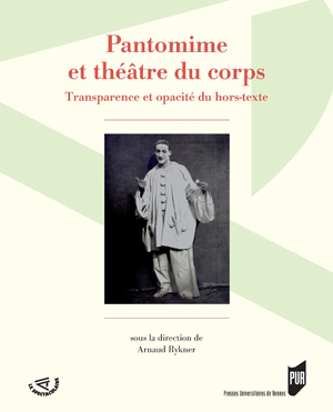 Pantomime et théâtre du corps | Rykner, Arnaud