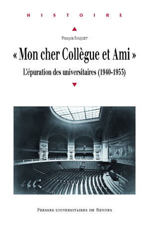 «&nbsp;Mon cher Collègue et Ami&nbsp;» | Rouquet, François