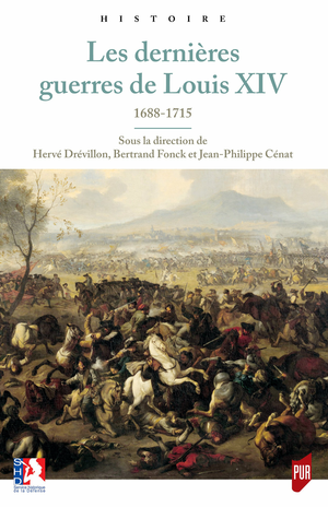 Les dernières guerres de Louis XIV | Cénat, Jean-Philippe