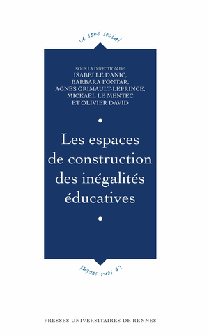 Les espaces de construction des inégalités éducatives | David, Olivier