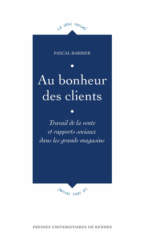Au bonheur des clients | Barbier, Pascal