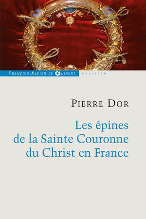 Les épines de la Sainte Couronne du Christ en France | Dor, Pierre