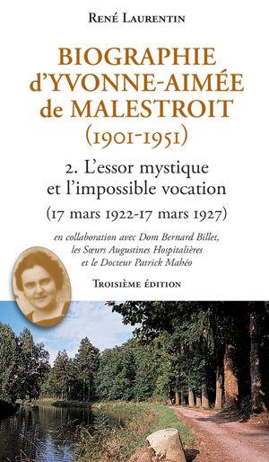 Biographie d'Yvonne-Aimée de Malestroit (1901-1951) | Laurentin, René