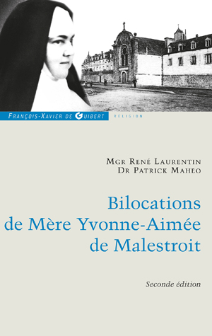 Bilocations de Mère Yvonne-Aimée de Malestroit | Mahéo, Patrick