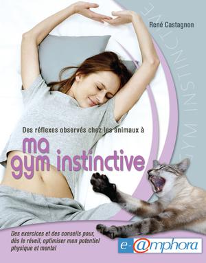 Ma gym instinctive | Castagnon, René