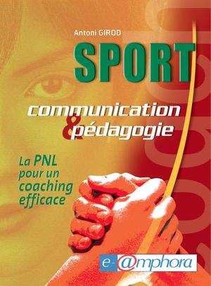 Sport, communication et pédagogie | Girod, Antoni
