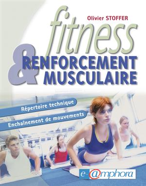 Fitness et renforcement musculaire | Stoffer, Olivier