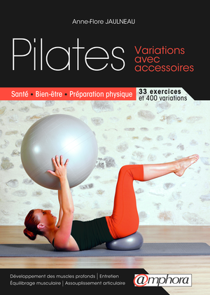 Pilates - Variations avec accessoires | Jaulneau, Anne-Flore
