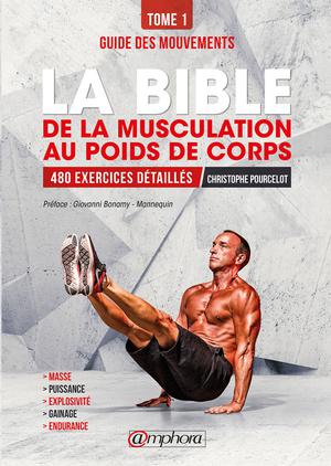 La bible de la musculation au poids de corps | Pourcelot, Christophe