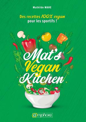 Mat’s Vegan Kitchen | Mahé, Mathilde