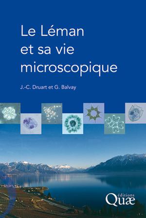 Le Léman et sa vie microscopique | Druart, Jean-Claude