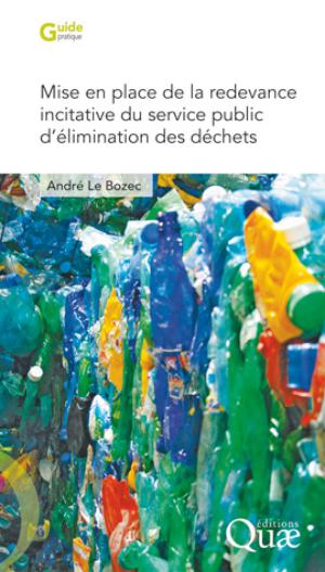 Mise en place de la redevance incitative du service public d'élimination des déchets | Le Bozec, André
