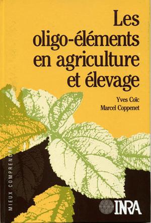 Oligo-éléments en agriculture et élevage | Coïc, Yves
