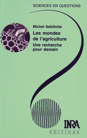 Les mondes de l'agriculture | Sebillotte, Michel