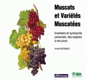 Muscats et variétés muscatées | Bronner, André