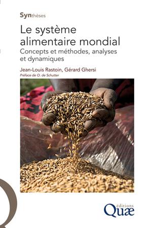 Le système alimentaire mondial | Rastoin, Jean-Louis