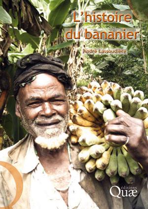 L'histoire du bananier | Lassoudière, André