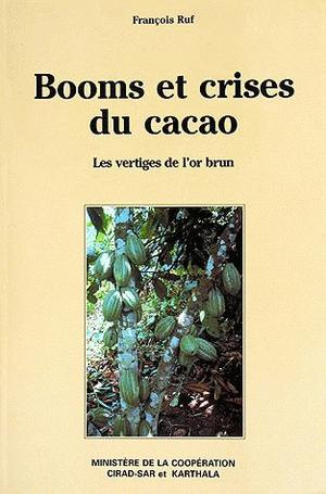Booms et crises du cacao | Ruf, François