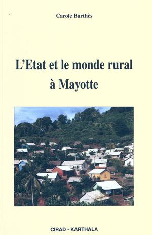 L'État et le monde rural à Mayotte | Barthès, Carole