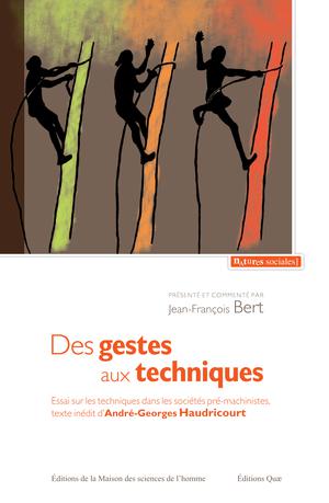 Des gestes aux techniques | Bert, Jean-François