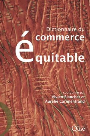 Dictionnaire du commerce équitable | Blanchet, Vivien
