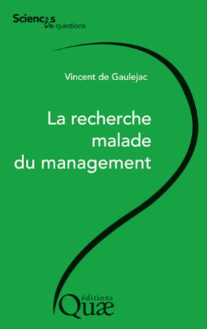 La recherche malade du management | Gaulejac, Vincent de