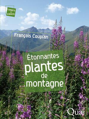 Étonnantes plantes de montagne | Couplan, François