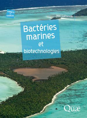Bactéries marines et biotechnologies | Guézennec, Jean