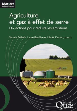 Agriculture et gaz à effet de serre | Pellerin, Sylvain