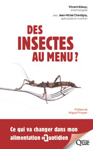 Des insectes au menu ? | Albouy, Vincent