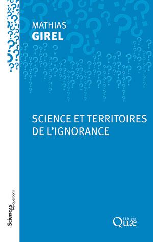 Science et territoires de l'ignorance | Girel, Mathias
