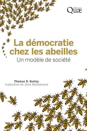La démocratie chez les abeilles | Seeley, Thomas D.