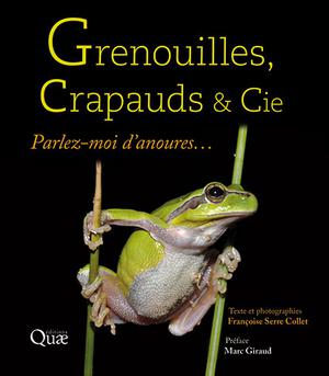 Grenouilles, crapauds et Cie | Serre-Collet, Françoise