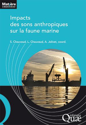 Impacts des sons anthropiques sur la faune marine | Chauvaud, Sylvain