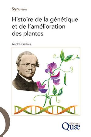 Histoire de la génétique et de l'amélioration des plantes | Gallais, André