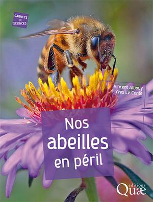 Nos abeilles en péril | Albouy, Vincent