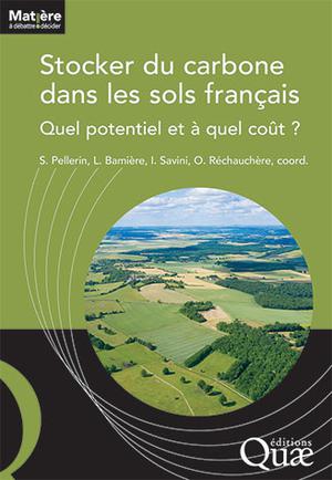 Stocker du carbone dans les sols français | Pellerin, Sylvain